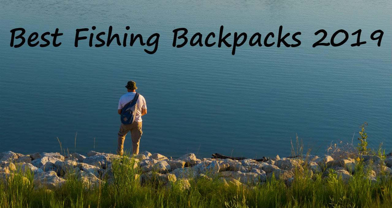 best fishing backpacks